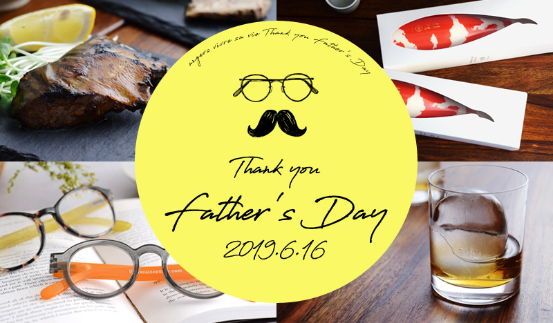 Thank you Father's Day 2019.6.16父の日特集